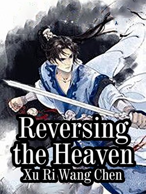 cover image of Reversing the Heaven